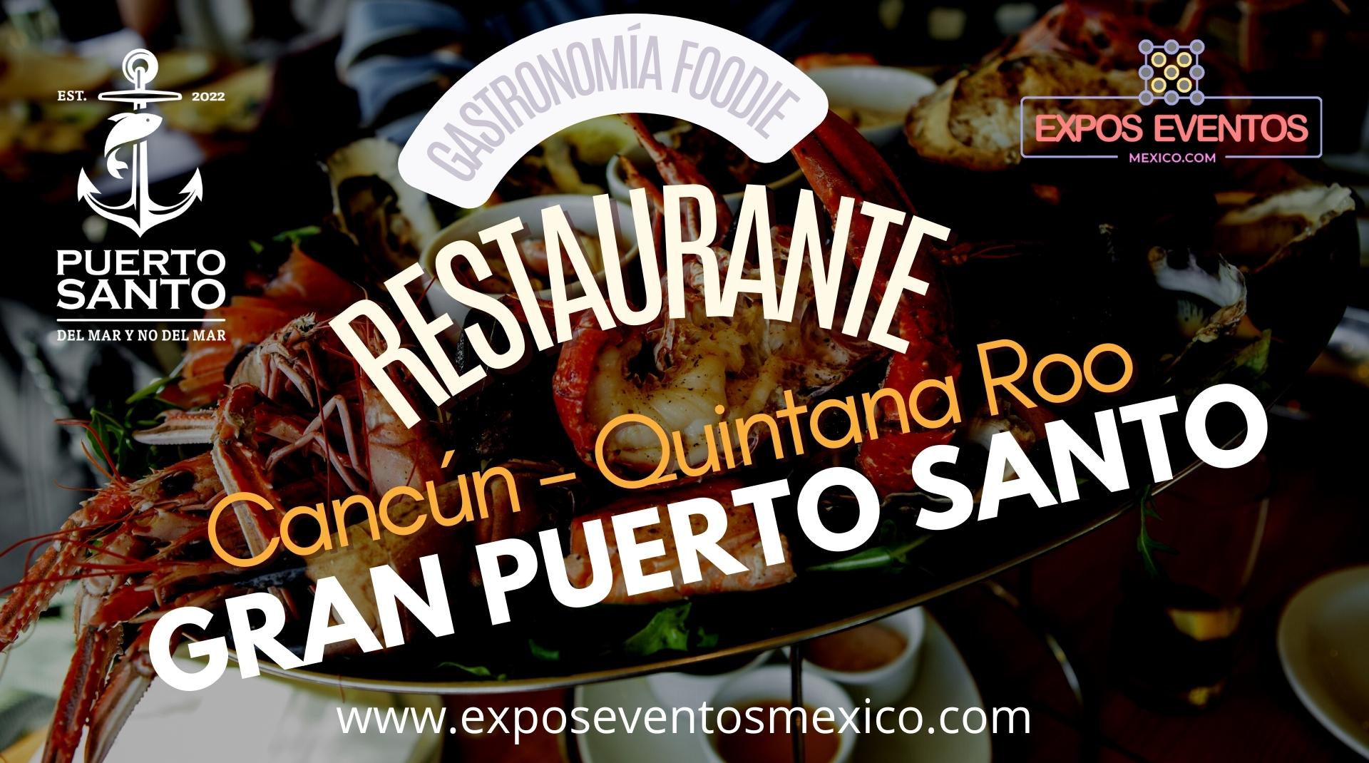Restaurante Gran Puerto Santo Cancún Puerto Santo Marina Zona Hotelera Cancún Quintana Roo Plaza Comercial Marina Puerto Cancún